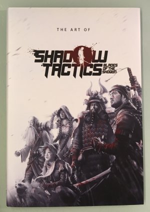 The Art of Shadow Tactics. Blades of the Shogun & Shadow Tactics. Blades of the Shogun Strategy Guide.