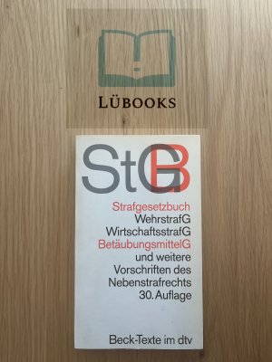 gebrauchtes Buch – Strafgesetzbuch StGB - mit Einführungsgesetz, Wehrstrafgesetz, Völkerstrafgesetzbuch, Wirtschaftsstrafgesetz, Betäubungsmittelgesetz, Versammlungsgesetz, Auszügen aus dem Jugendgerichtsgesetz, und dem Ordnungswidrigkeitengesetz sowie anderen Vorschriften