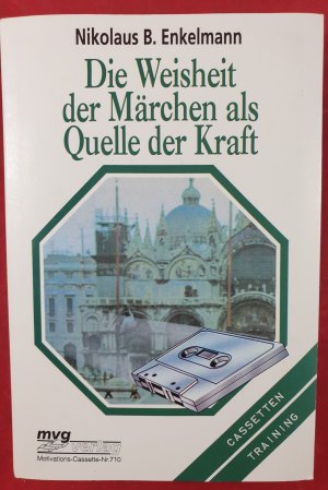 gebrauchtes Buch – Enkelmann, Nikolaus B – Die Weisheit der Märchen als Quelle der Kraft Kassette)