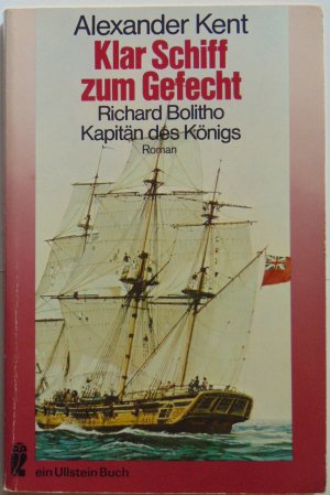 Klar Schiff zum Gefecht. Richard Bolitho Kapitän des Königs