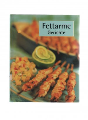 gebrauchtes Buch – Fettarme Gerichte