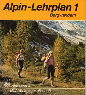 Alpin - Lehrplan 1 - Bergwandern