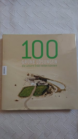 100 grüne Lösungen die unsere Erde retten können