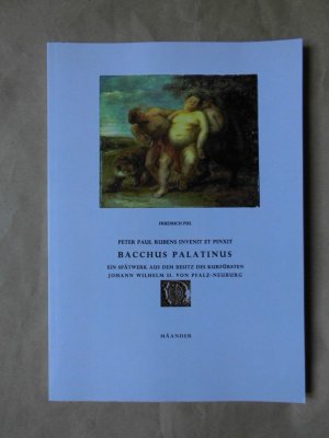 Peter Paul Rubens invenit et pinxit. Bacchus Palatinus. - Ein Spätwerk aus dem Besitz des Kurfürsten Johann Wilhelm II. von Pfalz-Neuburg