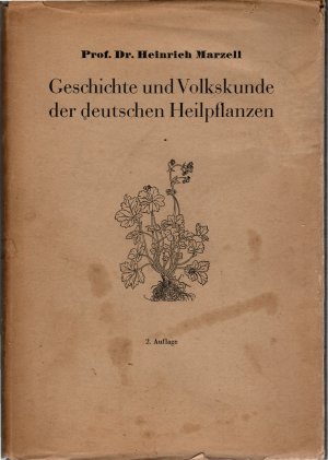 Geschichte und Volkskunde der deutschen Heilpflanze