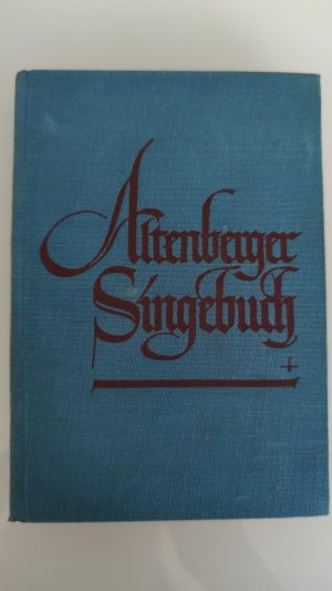 antiquarisches Buch – Adolf Lohmann – Altenberger Singbuch