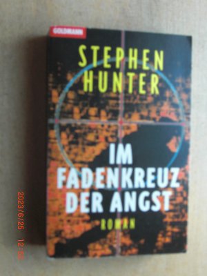 gebrauchtes Buch – Stephen Hunter – Im Fadenkreuz der Angst