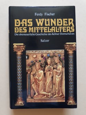 gebrauchtes Buch – Ferdy Fischer – Das Wunder des Mittelalters