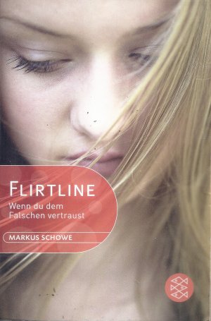 Flirtline - Wenn du dem Falschen vertraust