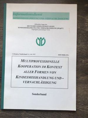 gebrauchtes Buch – DGgKV – Kindesmisshandlung und Vernachlässigung - Interdisziplinäre Zeitschrift der deutschen Gesellschaft gegen Kindesmisshandlung und Vernachlässigung e.V.  Sonderband 7/1997