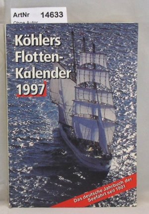 gebrauchtes Buch – Witthöft, Hans Jürgen  – Köhlers Flottenkalender 1997, 85. Jahrgang