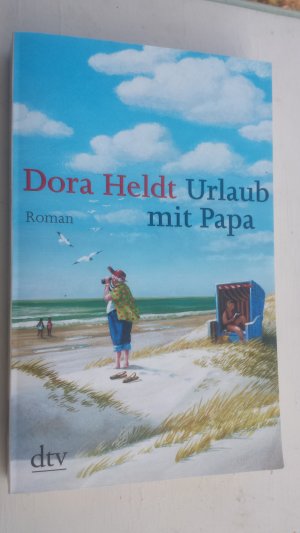 gebrauchtes Buch – Dora Heldt – Urlaub mit Papa