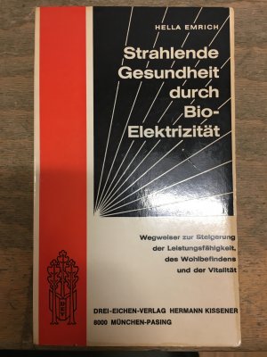 Strahlende Gesundheit durch Bio-Elektrizität