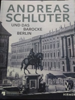 Andreas Schlüter Und Das Barocke Berlin (ISBN 3922138470)