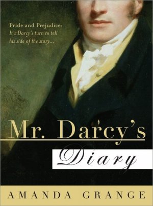 gebrauchtes Buch – Amanda Grange – Mr. Darcy`s Diary