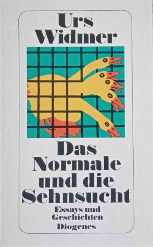 gebrauchtes Buch – Urs Widmer – Das Normale und die Sehnsucht : Essays u. Geschichten. Diogenes-Taschenbuch ; 20057