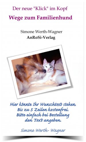 gebrauchtes Buch – Simone Werth-Wagner – Wege zum Familienhund - Der neue Klick (im Kopf zum Hundeglück)