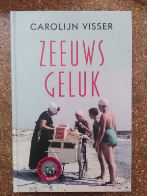 gebrauchtes Buch – Carolijn Visser – Zeeuws Geluk