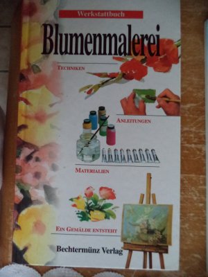 gebrauchtes Buch – Werkstattbuch - Blumenmalerei