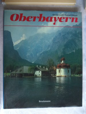 gebrauchtes Buch – Mayer, Richard; Loibl – Oberbayern