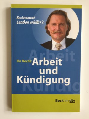 Ihr Recht: Arbeit und Kündigung, Ihr Recht: Arbeit und Kündigung