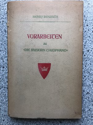 antiquarisches Buch – Henry Benrach – Vorarbeiten zu "Die Kaiserin Theophano"