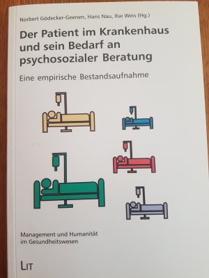 gebrauchtes Buch – Norbert Gödecker-Geenen, Hans Nau, Ilse Weis  – Der Patient im  Krankenhaus und sein Bedarf an psychosozialer Beratung