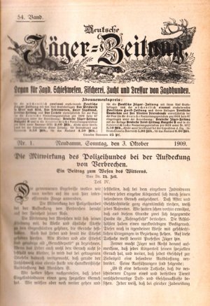 gebrauchtes Buch – Deutsche Jäger-Zeitung (Jägerzeitung). Organ für Jagd, Schießwesen, Fischerei, Zucht und Dressur von Jagdhunden. 54. Band, Nr. 1 - 52, Oktober 1909 - März 1910.