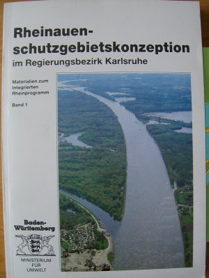 gebrauchtes Buch – Ministerium für Umwelt Baden-Württemberg – Rheinauen-Schutzgebietskonzeption im Regierungsbezirk Karlsruhe