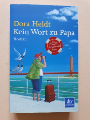 gebrauchtes Buch – Dora Heldt – Kein Wort zu Papa