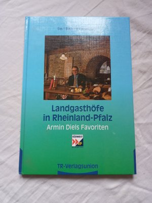 gebrauchtes Buch – Armin Diel – Landgasthöfe in Rheinland-Pfalz