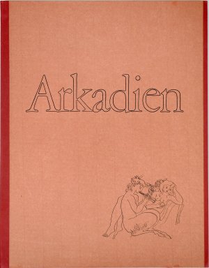 Arkadien. Zwölf Radierungen von Elfriede Weidenhaus mit einem Vortext von Paul Pfister und einem Gedicht von Manfred Hausmann.