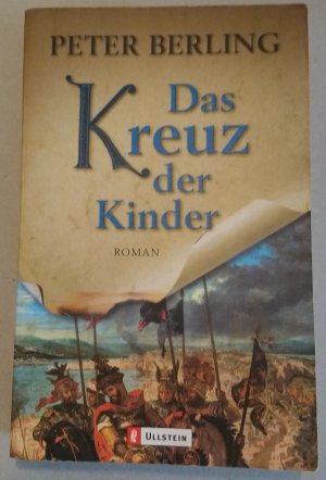 gebrauchtes Buch – Peter Berling – Das Kreuz der Kinder