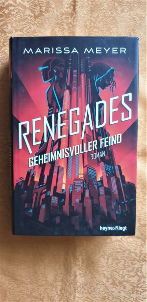 gebrauchtes Buch – Marissa Meyer – Renegades - Geheimnisvoller Feind