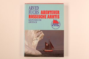 gebrauchtes Buch – Arved Fuchs – ABENTEUER RUSSISCHE ARKTIS.