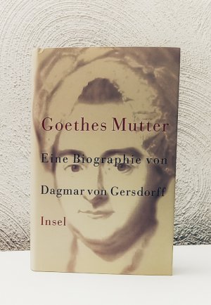 gebrauchtes Buch – Dagmar von Gersdorff – Goethes Mutter