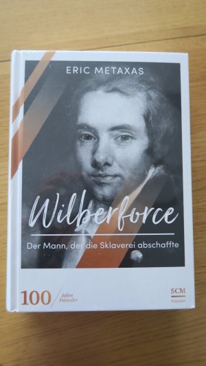 gebrauchtes Buch – Eric Metaxas – Wilberforce - Der Mann, der die Sklaverei abschaffte