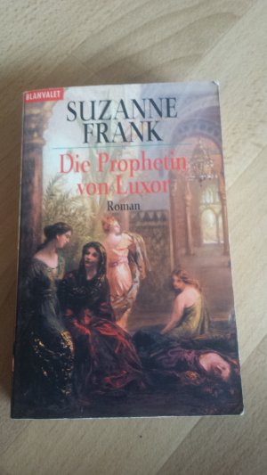 gebrauchtes Buch – Suzanne Frank – Die Prophetin von Luxor