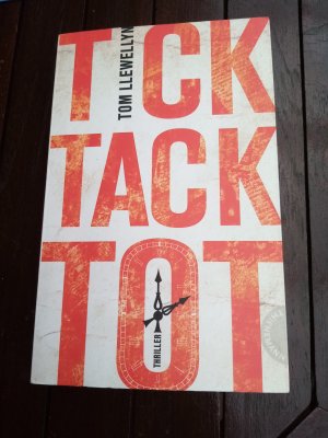 gebrauchtes Buch – Tom Llewellyn – Tick Tack Tot - Thriller