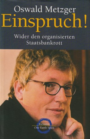 gebrauchtes Buch – Oswald Metzger – Einspruch! Wider den organisierten Staatsbankrott