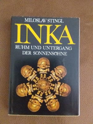 Inka - Ruhm und Untergang der Sonnensöhne.