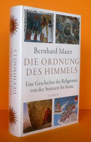 Die Ordnung des Himmels - Eine Geschichte der Religionen von der Steinzeit bis heute (ISBN 0773509100)