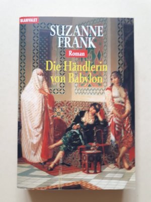 gebrauchtes Buch – Suzanne Frank – Die Händlerin von Babylon