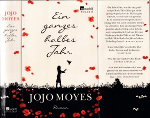 gebrauchtes Buch – Jojo Moyes – Jojo Moyes ***EIN GANZES HALBES JAHR *** LOU & WILL*** Eine Frau und ein Mann *** Eine Liebesgeschichte, anders als alle anderen *** Die Liebesgeschichte von Lou und Will *** TB mit Klappenbroschur in der 27. Auflage von 2015, Rowohlt Verlag, 528 Seiten + einige Seiten Leseprobe von „EIN BILD VON DIR***.