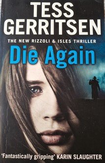 gebrauchtes Buch – Tess Gerritsen – Die Again (Rizzoli & Isles 11)