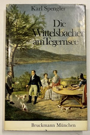 antiquarisches Buch – Karl Spengler – Die Wittelsbacher am Tegernsee antiquarisches Buch – Karl Spengler – Die Wittelsbacher am Tegernsee
