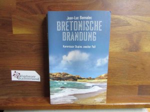 gebrauchtes Buch – Jean-Luc Bannalec – Bretonische Brandung : Kommissar Dupins zweiter Fall.