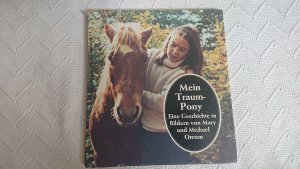 Mein Traum-Pony : . Geschichte in Bildern