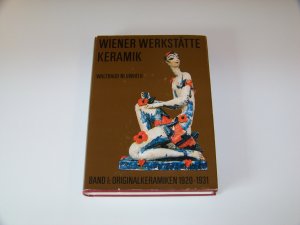 Wiener Werkstätte Keramik Band 1 Originalkeramiken 1920-1931 +++ TOP!!!