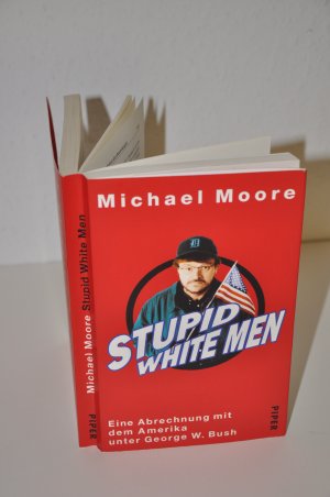 gebrauchtes Buch – Michael Moore – Stupid White Men